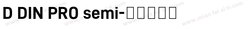 D DIN PRO semi字体转换